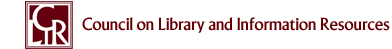 Link: Council on Library and Information Resources Home