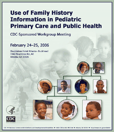 Use of Family History Information in Pediatric Primary Care and Public Health Binder Cover
