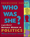 Knowledge Cards: Notable Women in Politics Knowledge Cards