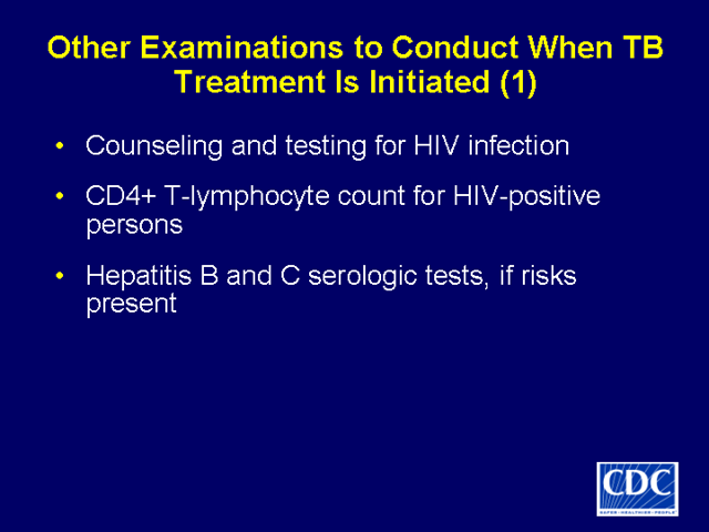 Slide 15: Other Examinations to Conduct When TB Treatment Is Initiated (1) 