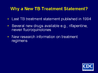 Slide 2: Why a New TB Treatment Statement? Click here for larger image