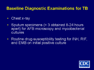 Slide 14: Baseline Diagnostic Examinations for TB. Click here for larger image