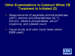 Slide 16: Other Examinations to Conduct When TB Treatment is Initiated (2). Click here for larger image