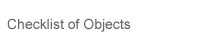 Checklist of Objects