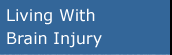 click here for living with brain injury
