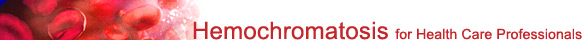 Hemochromatosis for Health Care Professionals
