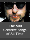 The 500 Greatest Songs of All Time