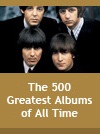 The 500 Greatest Albums of All Time