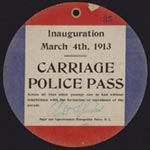 Carriage Police Pass, Inaugural, March 4, 1913
