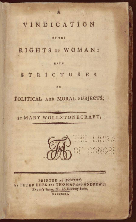 Mary Wollstonecraft. A Vindication of the Rights of Woman (1792).