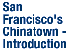 San Francisco's Chinatown - Introduction