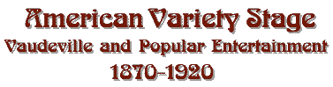 American Variety Stage, 1870-1920