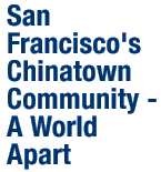 San Francisco Chinatown — Community