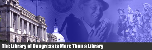 The Library of Congress is More Than a Library