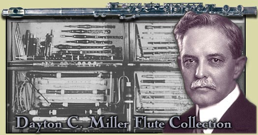 Dayton C. Miller Collection of Flutes