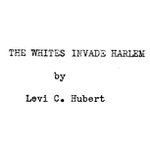 The Whites Invade Harlem