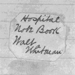  Walt Whitman Notebook #101 (Hospital)