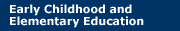 Early Childhood and Elementary Education