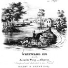 Cover of sheet music for Westward Ho with an illustration of a man on a horse riding down a road to a house, next to a river