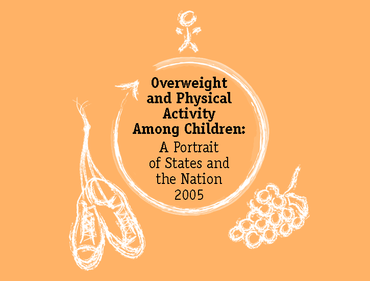Graphic: Overweight and Physical Activity Among Children: A Portrait of States and the Nation 2005