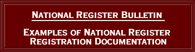 [graphic] National Register Bulletin: Examples of National Register Documentation