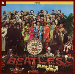 The Beatles, Sgt. Pepper's Lonely Hearts Club Band, album cover, 1967. Capitol Records.