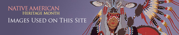 Native American Heritage Month - Images Used On This Site