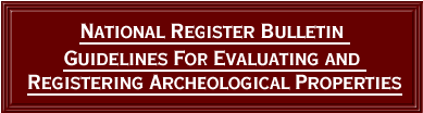 [graphic] National Register Bulletin Guidelines for Evaluating and Registering Archeological Properties