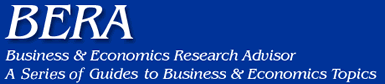 BERA - Business & Economics Research Advisor - A Quarterly Guide to Budisness & Economics Topics