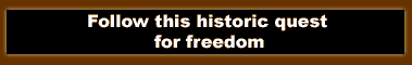 Follow this historic quest for freedom