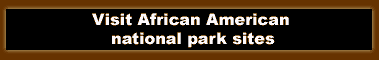 Visit African American national park sites