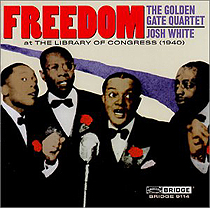 Freedom: The Golden Gate Quartet and Josh White at the Library of Congress (1940)