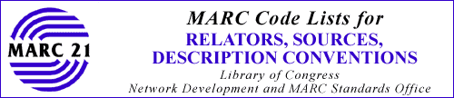 MARC Code Lists for Relators, Sources, Description Conventions, Library of Congress Network Development and MARC Standards Office