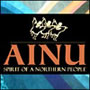 Ainu: Spirit of a Northern People