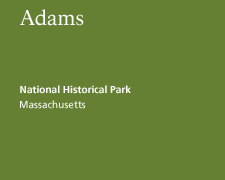 Adams National Historical Park