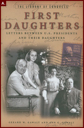 First Daughters: Letters Between U.S. Presidents and Their Daughters