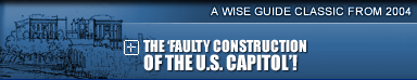 The ‘Faulty Construction of the U.S. Capitol’!