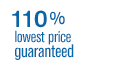 110 percent lowest price guaranteed