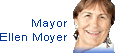 Mayor Ellen O. Moyer
