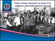 White House Summit on Inner-City Children and Faith-Based Schools