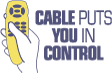 Cable Puts You In Control