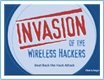Invasion of the Wireless Hackers