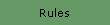 Rules