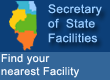 Secretary of State Facilities Find your nearest Facility