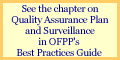 See the chapter on Quality Assurance Plan and Surveillance in OFPP's Best Practices Guide