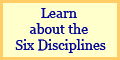 Learn about the Six Disciplines.