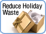 Reduce Holiday Waste