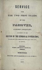 Service for the Two First Nights of the Passover in English and Hebrew, First American Edition