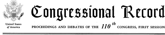 Congressional Record - Proceedings and Debates of the 110th Congress, First Session