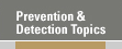 Prevention & Detection Topics